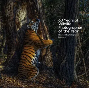 60 Years of Wildlife Photographer of the Year. How Wildlife Photography Became Art, Hardback/***