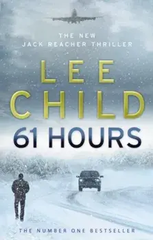 61 Hours/Lee Child