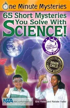 65 Short Mysteries You Solve with Science!, Paperback/Eric Yoder