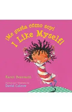 �Me Gusta C�mo Soy!/I Like Myself! = I Like Myself! - Karen Beaumont