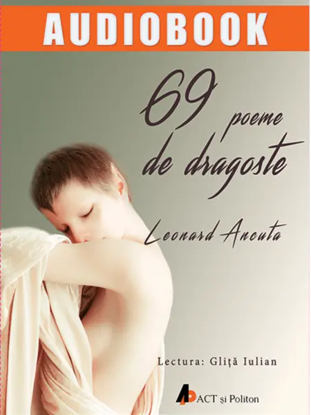 69 de poeme de dragoste | Leonard Ancuta