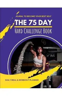 75 Day Hard Challenge Book - Pick Me Read Me Press