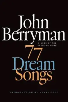 77 Dream Songs, Paperback/John Berryman