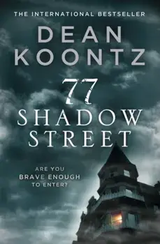 77 Shadow Street, Paperback/Dean Koontz