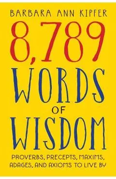 8,789 Words of Wisdom - Barbara Ann Kipfer