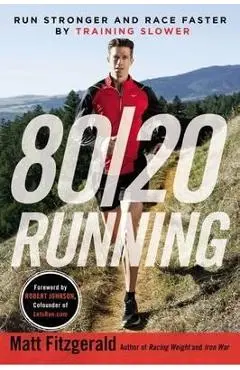 80/20 Running - Matt Fitzgerald