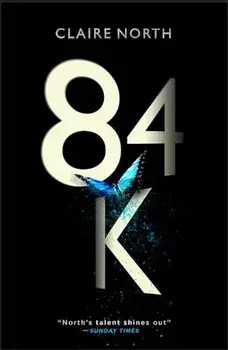 84k, Paperback/Claire North