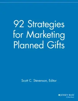 92 Strategies for Marketing Planned Gifts, Paperback/***