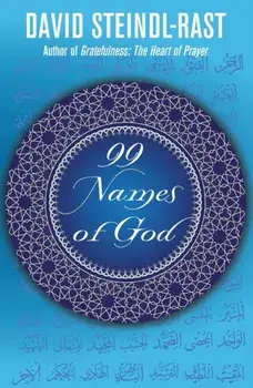 99 Names of God, Paperback/David Steindl-Rast