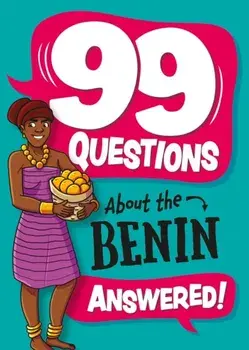 99 Questions About: The Benin, Hardback/Annabel Savery