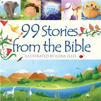99 Stories from the Bible, Hardback/Juliet David