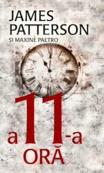 A 11-a ora/James Patterson, Paetro Maxine