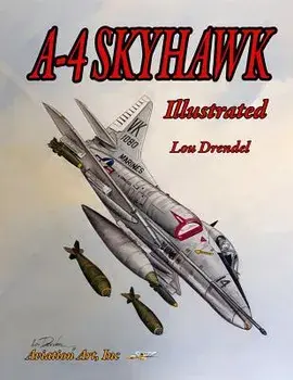 A-4 Skyhawk Illustrated/Lou Drendel