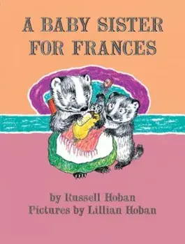 A Baby Sister for Frances, Paperback/Russell Hoban
