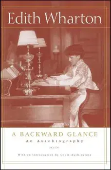A Backward Glance: An Autobiography/Edith Wharton