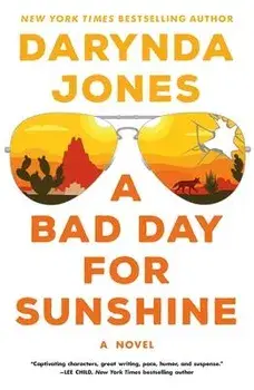 A Bad Day for Sunshine, Paperback/Darynda Jones