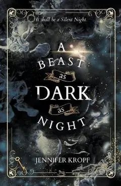 A Beast as Dark as Night - Jennifer Kropf