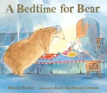 A Bedtime for Bear, Paperback/Bonny Becker