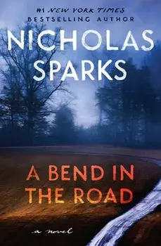 A Bend in the Road, Paperback/Nicholas Sparks