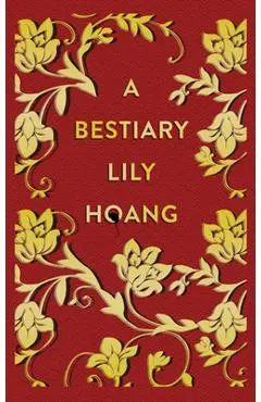 A Bestiary - Lily K. Hoang