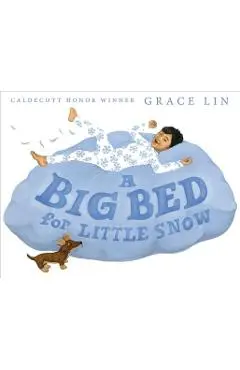 A Big Bed for Little Snow - Grace Lin