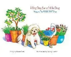 A Big Day for a Little Dog: Meggie, The HOUSEBOAT Dog, Hardcover/Susan York