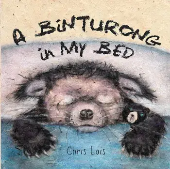 A Binturong In My Bed, Paperback/Chris Lois