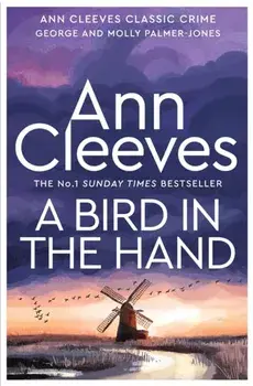 A Bird in the Hand, Hardback/Ann Cleeves