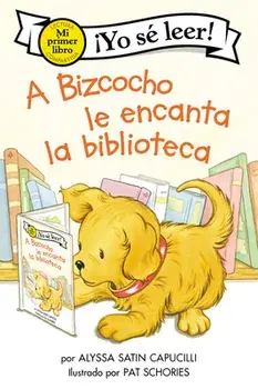 A Bizcocho Le Encanta La Biblioteca: Biscuit Loves the Library (Spanish Edition), Hardcover/Alyssa Satin Capucilli