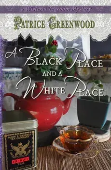 A Black Place and a White Place, Paperback/Patrice Greenwood