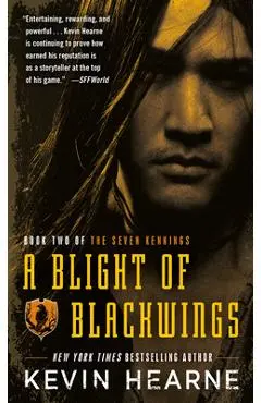 A Blight of Blackwings - Kevin Hearne
