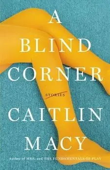 A Blind Corner, Hardback/Caitlin Macy
