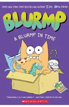 A Blurmp in Time (Catwad's Friend Blurmp #1) - Jim Benton