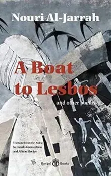 A Boat to Lesbos. and other poems, Paperback/Nouri Al-Jarrah