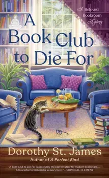 A Book Club To Die For, Paperback/Dorothy St. James