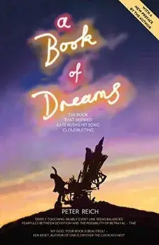 A Book of Dreams: The Book That Inspired Kate Bush's Hit Song 'cloudbusting', Paperback/Peter Reich