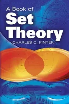A Book of Set Theory, Paperback/Charles C. Pinter