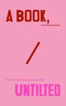 A Book, Untitled, Paperback/Shushan Avagyan