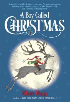 A Boy Called Christmas/Matt Haig