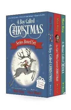 A Boy Called Christmas Series Boxed Set: A Boy Called Christmas; The Girl Who Saved Christmas; A Mouse Called Miika - Matt Haig