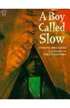 A Boy Called Slow: The True Story of Sitting Bull - Joseph Bruchac