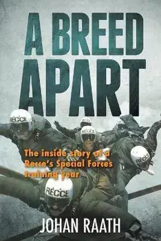 A BREED APART - The Inside Story of a Recce's Special Forces Training Year, Paperback/Johan Raath