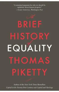 A Brief History of Equality - Thomas Piketty