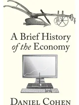 A Brief History of the Economy, Hardback/***
