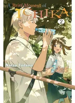A Brief Moment of Ichika 2, Paperback/Natsu Tadano