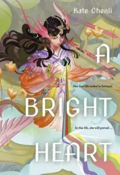 A Bright Heart. UK Edition, Paperback/Kate Chenli