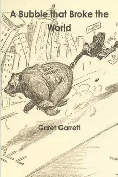 A Bubble that Broke the World, Paperback/Garet Garrett