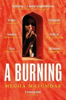 A Burning. The most electrifying debut of 2021, Paperback/Megha Majumdar