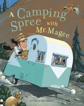 A Camping Spree with Mr. Magee, Hardcover/Chris Van Dusen