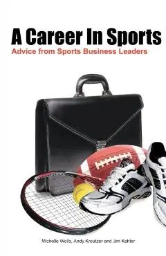 A Career In Sports: Advice from Sports Business Leaders - Michelle Wells